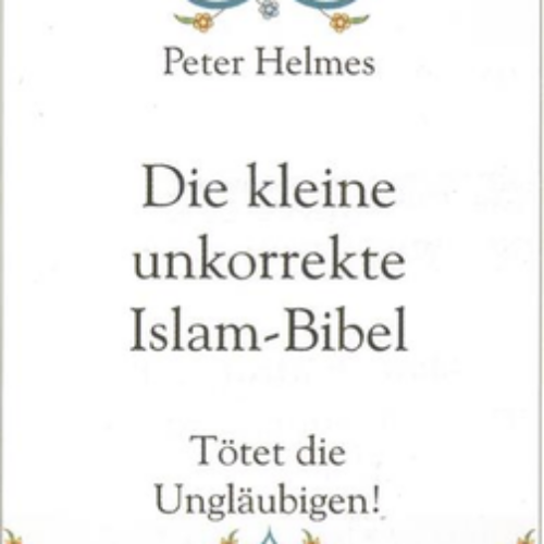 Buchempfehlung: Peter Helmes – Die kleine unkorrekte Islam-Bibel