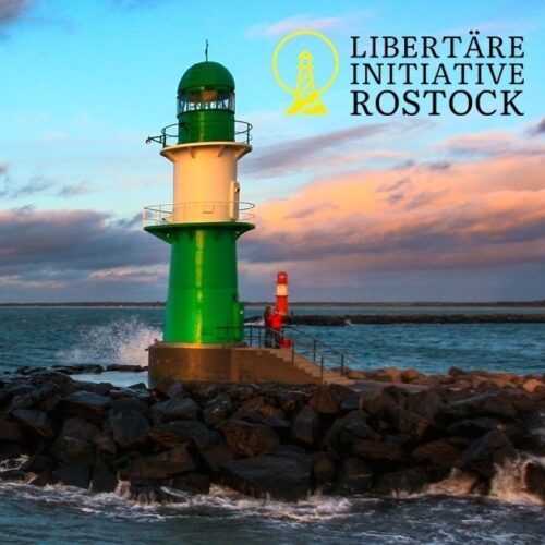 Widerstand vernetzt sich – Libertäre Initiative Rostock