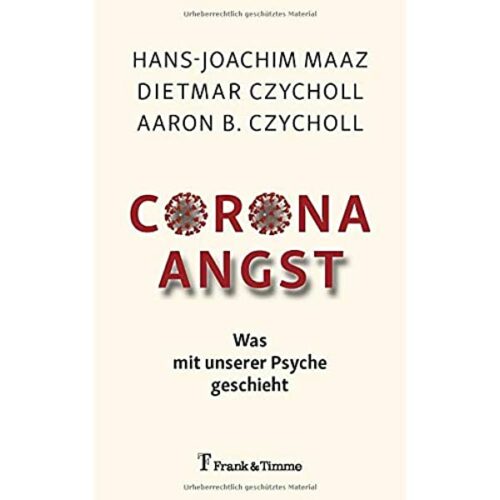 Buchempfehlung: Hans-Joachim Maatz: Corona-Angst. Was mit unserer Psyche geschieht.