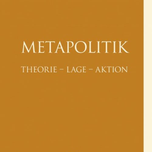 Buchempfehlung:  Thor von Waldstein – „Metapolitik“