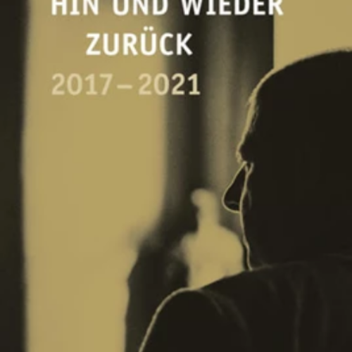 Buchempfehlung: Götz Kubitschek – Hin und wieder zurück. 2017 – 2021